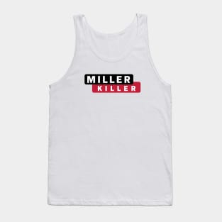 Miller Killer Tank Top